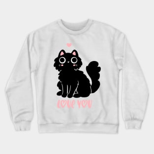 Cute black cat that loves you Ann adorable valentine's day gift for cat lovers Crewneck Sweatshirt